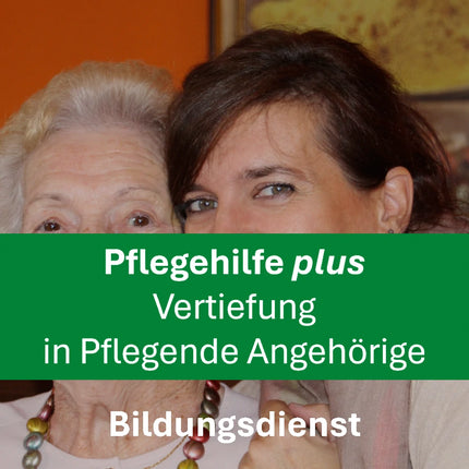 Vertiefung für Pflegende Angehörige