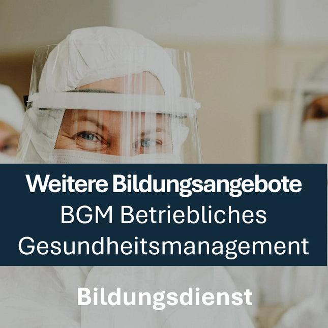 Betriebliches Gesundheitsmanagement - Gesundheit schaffen und erhalten