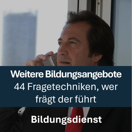 44 Fragetechniken: Effektiver kommunizieren mit guten Fragen