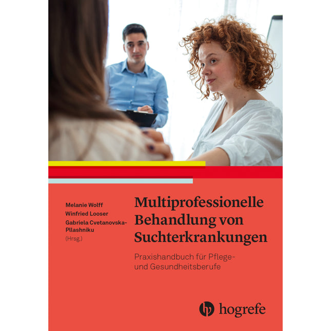 Multiprofessionelle Behandlung von Suchterkrankungen
