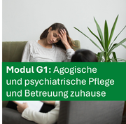 Pflegehilfe Plus – Modul G, Teil 1: Versorgungssysteme und psychiatrische Grundsätze