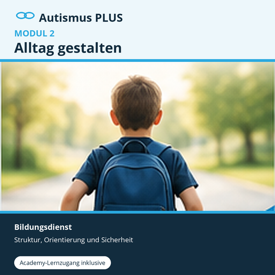 Autismus PLUS · Modul 2 – Alltag gestalten